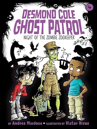 IMG : Desmond Cole Ghost Patrol Night Of The Zombie Zookeeper #4