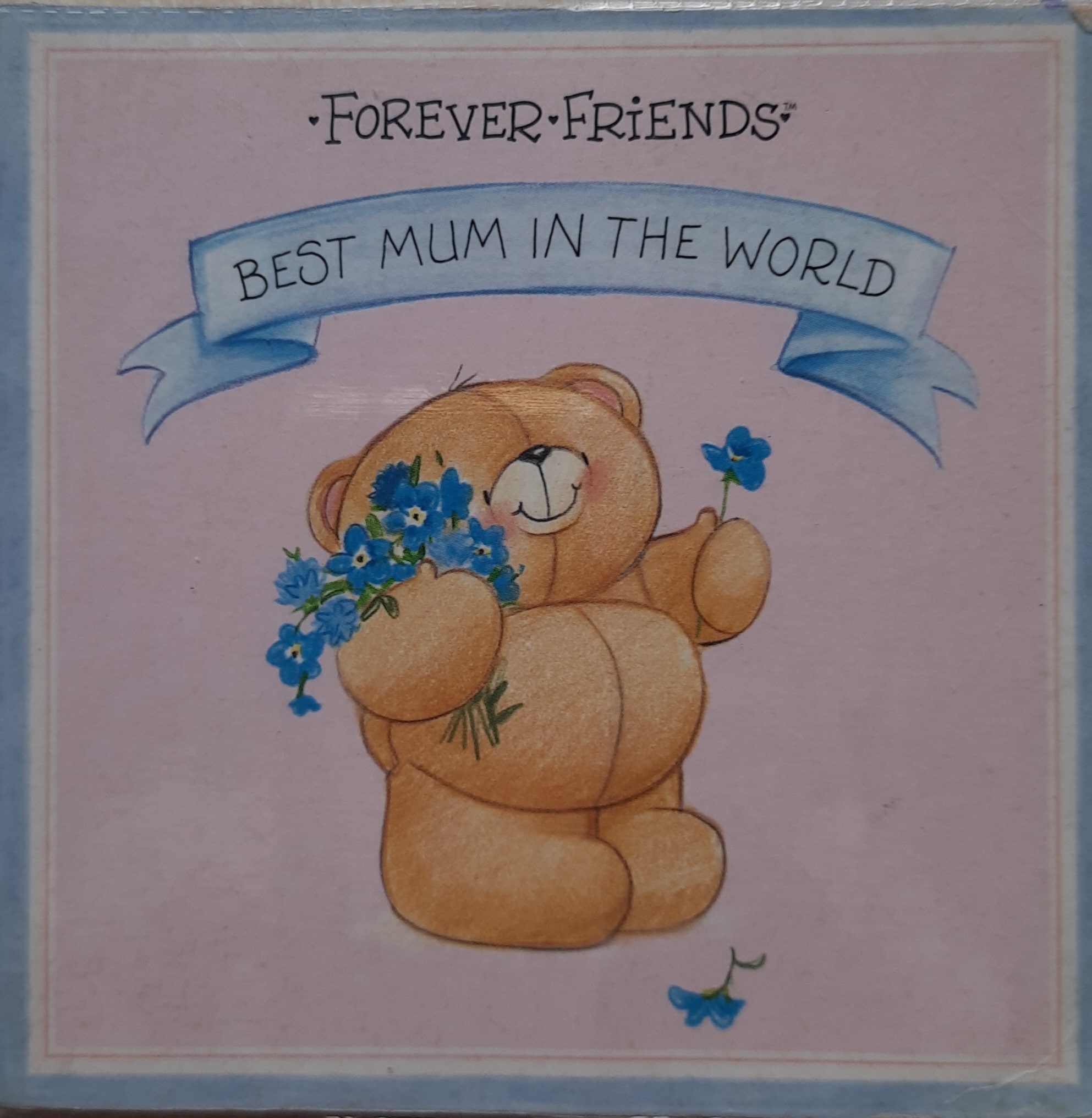 IMG : Forever Friends- Best Mum in the world