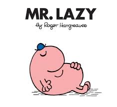 IMG : Mr Lazy