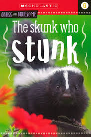 IMG : Animal Antics Gross and Gruesome The stunk who stunk
