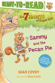 IMG : The 7 Habits of Happy Kids Sammy and the Pecan Pie #4