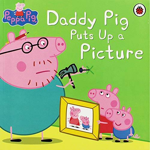 IMG : Peppa Pig Daddy Pig Puts up a Picture