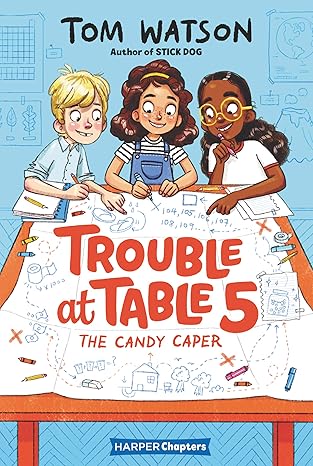 IMG : Trouble At Table 5 The Candy Caper #1