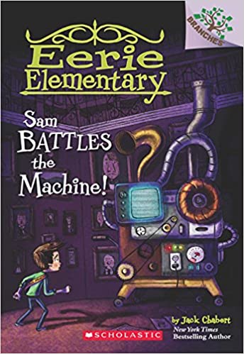 IMG : Eerie Elementary Sam Battles The Machine !  Branches