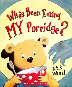 IMG : Who's Been Eating My Porridge