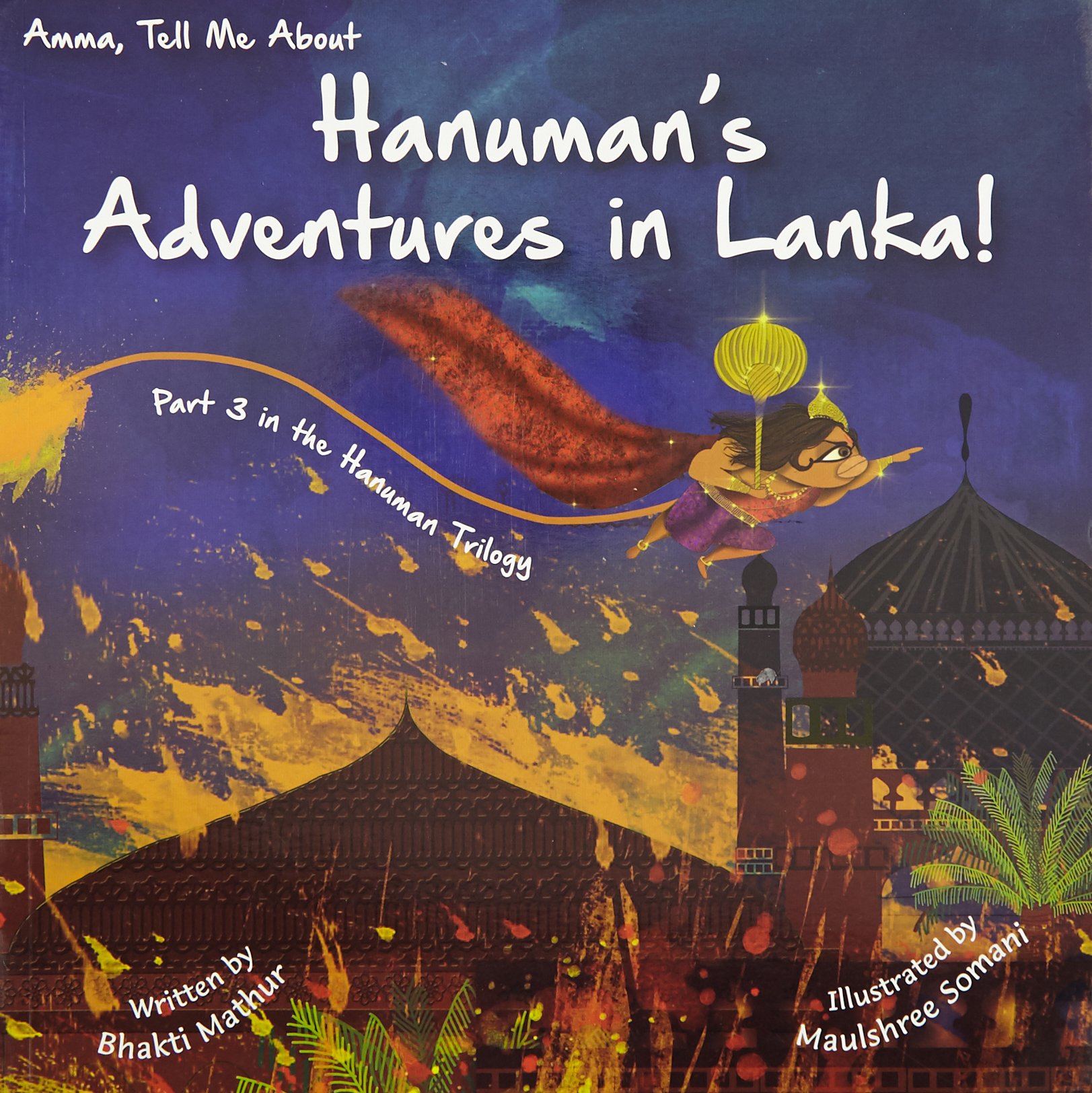 IMG : Amma Tell me about Hanuman,s Adventures in Lanka