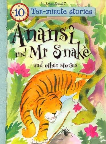 IMG : Ten Minute Stories Anansi and Mr Snake and other Stories