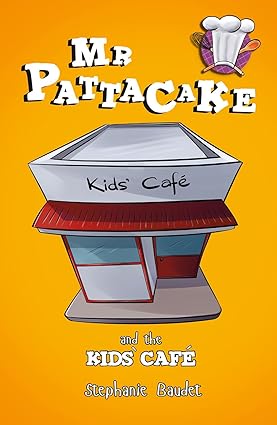 IMG : Mr Pattacake and the Kids Cafe