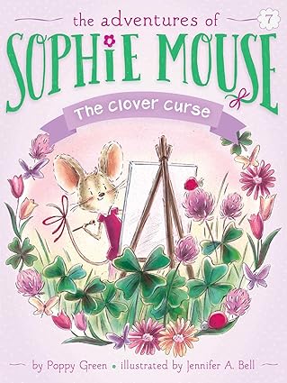 IMG : The Adventures Of Sophie Mouse The Clover Curse #7