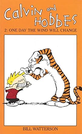 IMG : Calvin And Hobbes One Day The Wind Will Change #2 