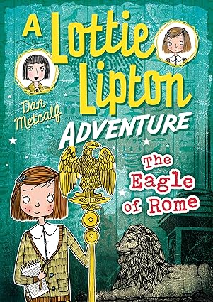 IMG : A Lottie Lipton adventure The Eagle Of Rome #6