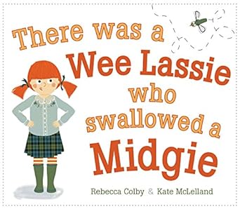IMG : There was A wee Lassie who Swallowed a Midgie 