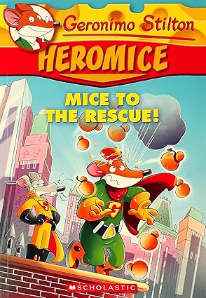 IMG : Geronimo Stilton Heromice Mice To The Rescue!