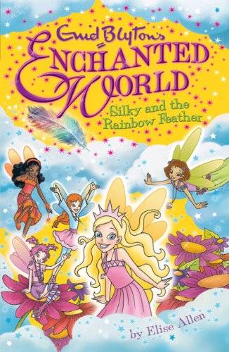 IMG : Enchanted world Silky and the rainbow feather