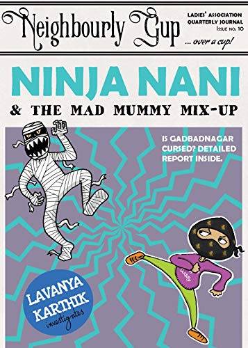 IMG : Ninja Nani and the mad mummy mix up