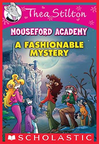 IMG : Thea Stilton Mouseford Academy -A Fashionable Mystery#8
