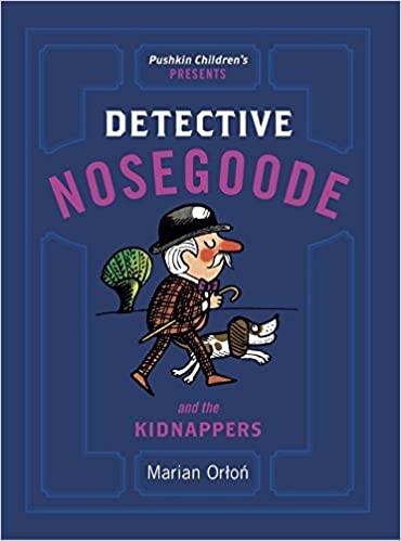 IMG : Detective NoseGoode and the Kidnappers