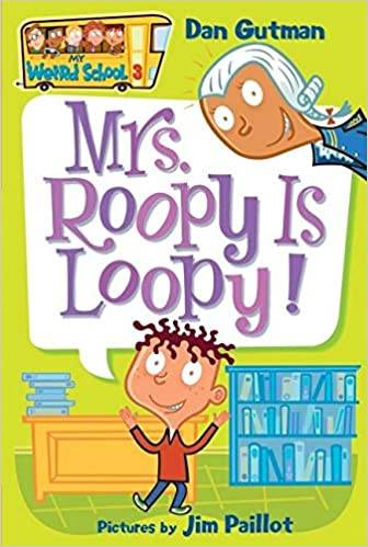 IMG : My Weird School-3 Mrs. Roopy is Loopy!