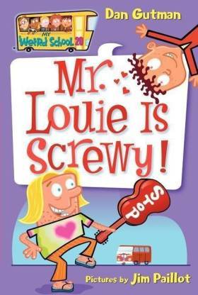 IMG : My Weird School-20 Mr. Louie Is Screwy!