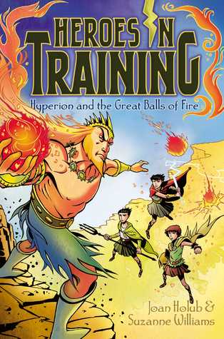 IMG : Heroes in Training Hyperion and the Great Balls of Fire#4