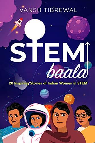 IMG : Stem Baala- 20 inspiring stories of Indian Women in Stem