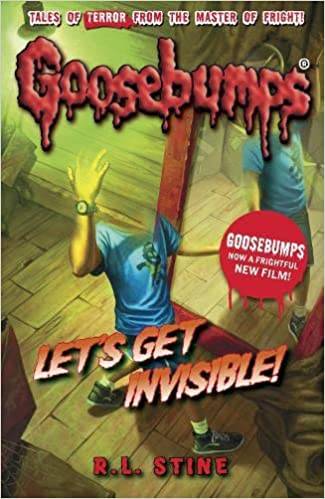 IMG : Goosebumps  Lets Get Invisible