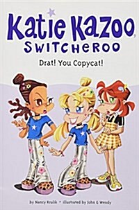 IMG : Katie Kazoo, Switcheroo #7 Drat! You Copycat! #8 Doggone It!