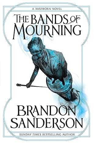 IMG : A Mistborn Novel The Bands of Mourning #6