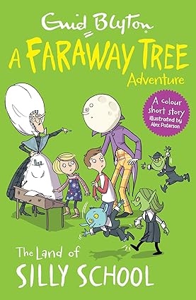 IMG : A Faraway Tree Adventure -The Land of Silly School