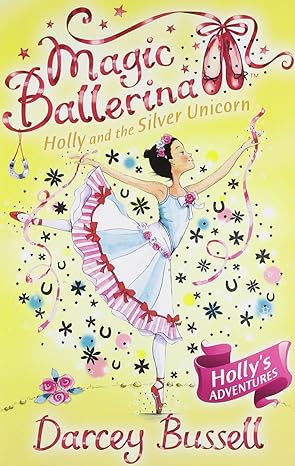 IMG : Magic Ballerina #14 Holly And The Silver Unicorn 