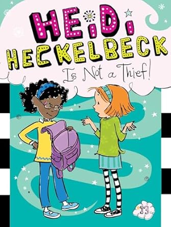 IMG : Heidi Heckelbeck Is Not A Thief ! #13