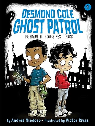 IMG : Desmond Cole Ghost Patrol The Haunted House Next Door #1