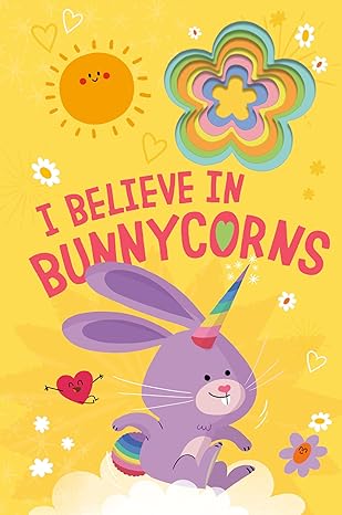 IMG : I believe in Bunnycorns