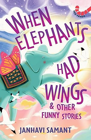 IMG : When Elephants Had Wings & Other Funny Stories 