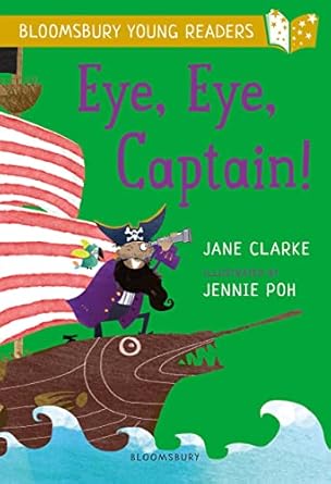 IMG : Bloomsbury Young Readers Eye, Eye, Captain! 