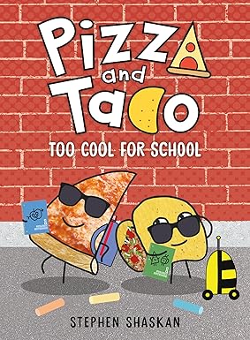 IMG : Pizza And Taco Too Cool For School #4