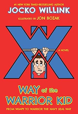 IMG : Way of The Warrior Kid From Wimpy To Warrior The Navy seal way #1