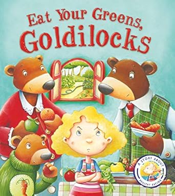 IMG : Eat Your Greens, Goldilocks 